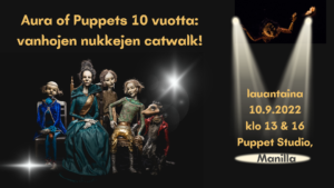 Read more about the article Aura of Puppets juhlistaa 10-vuotiasta verkostoa vanhojen nukkien catwalkilla