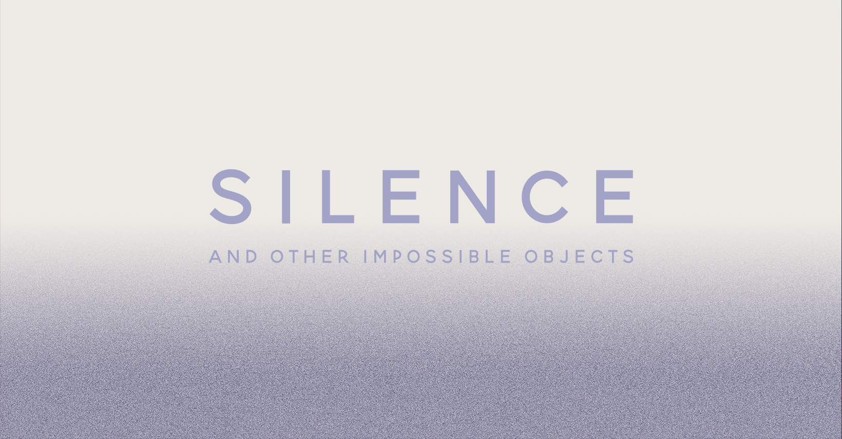 You are currently viewing Valtteri Alanen & co.: Silence and Other Impossible Objects